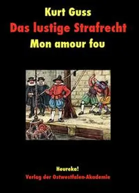 Guss |  Das lustige Strafrecht | Buch |  Sack Fachmedien