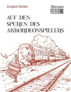 Becker |  Auf den Spuren des Akkordeonspielers | Buch |  Sack Fachmedien