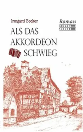 Becker |  Als das Akkordeon schwieg | eBook | Sack Fachmedien