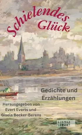 Becker-Berens / Everts |  Schielendes Glück | Buch |  Sack Fachmedien