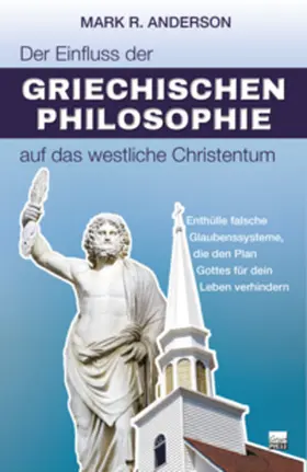 Anderson |  Der Einfluss der griechischen Philosophie auf das westliche Christentum | Buch |  Sack Fachmedien