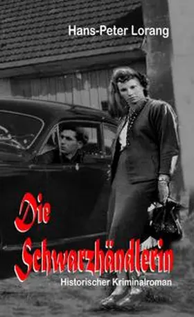 Lorang | Die Schwarzhändlerin | Buch | 978-3-947470-50-1 | www.sack.de