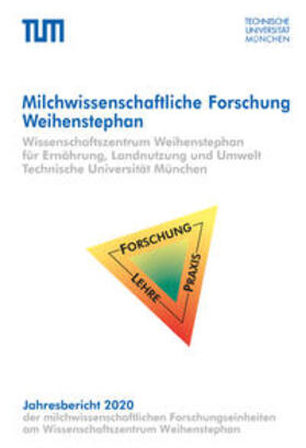 Verband Weihenstephaner Milchwissenschaftler, Bio- und Lebensmitteltechnologen e.V. | Jahresbericht 2020 | Buch | 978-3-947492-20-6 | sack.de