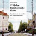 Wenzel / Förderverein "Deutsches Versicherungsmuseum Ernst Wilhelm Arnoldi" e.V. |  175 Jahre Bahnhofstraße Gotha | Buch |  Sack Fachmedien