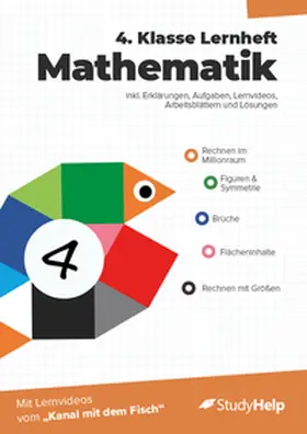 Kottmann / StudyHelp GmbH |  4. Klasse Mathematik Lernheft mit Lernvideos von "Kanal mit dem Fisch" | Buch |  Sack Fachmedien