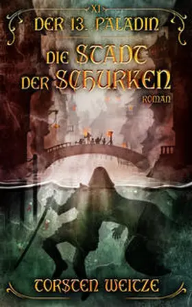 Weitze |  Die Stadt der Schurken | Buch |  Sack Fachmedien