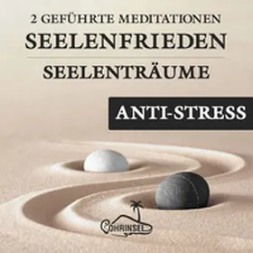 Fields / Ohrinsel |  Seelenfrieden - 2 Geführte Meditationen gegen Stress | Sonstiges |  Sack Fachmedien