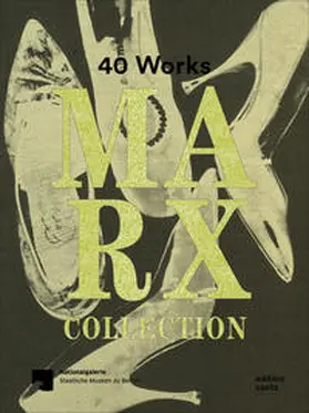 Nationalgalerie, Staatliche Museen zu Berlin / Schallenberg / Bader |  Marx Collection – 40 Works | Buch |  Sack Fachmedien