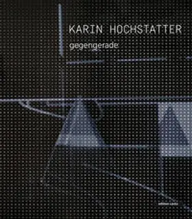Feyrer / Wallraff |  Karin Hochstatter – gegengerade | Buch |  Sack Fachmedien