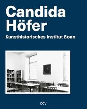 Zuschlag / Hinz / Hoch |  Candida Höfer – Kunsthistorisches Institut Bonn | Buch |  Sack Fachmedien