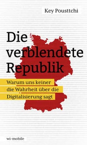 Pousttchi |  Die verblendete Republik | Buch |  Sack Fachmedien