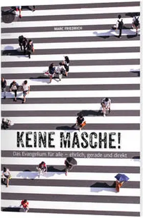 Friedrich |  Keine Masche! | Buch |  Sack Fachmedien