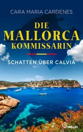 Cardenes | Die Mallorca-Kommissarin - Schatten über Calvià | Buch | 978-3-947610-45-7 | www.sack.de