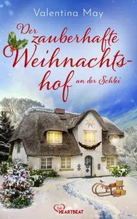 May |  Der zauberhafte Weihnachtshof an der Schlei | Buch |  Sack Fachmedien