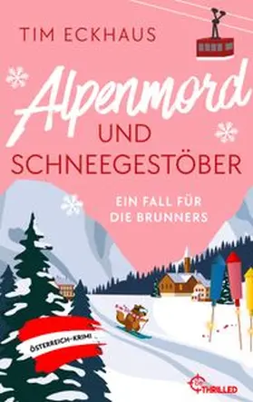 Eckhaus | Alpenmord und Schneegestöber | Buch | 978-3-947610-68-6 | www.sack.de