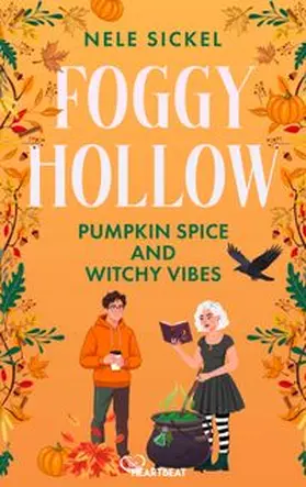 Sickel |  Foggy Hollow - Pumpkin Spice & Witchy Vibes | Buch |  Sack Fachmedien