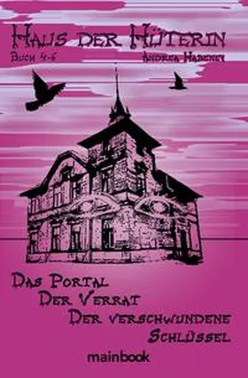 Habeney |  Haus der Hüterin. Buch 4-6. | Buch |  Sack Fachmedien