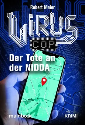 Maier |  Virus-Cop: Der Tote an der Nidda | eBook | Sack Fachmedien