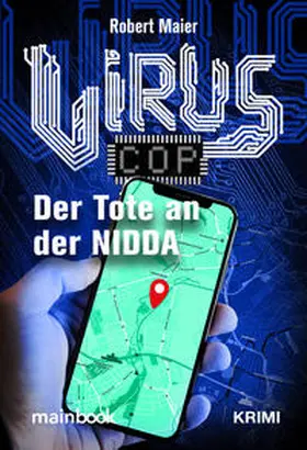 Maier |  Virus Cop: Der Tote an der Nidda | Buch |  Sack Fachmedien