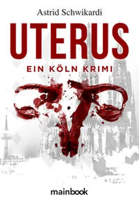 Schwikardi |  Uterus | Buch |  Sack Fachmedien