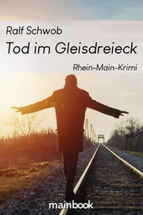 Schwob |  Tod im Gleisdreieck | Buch |  Sack Fachmedien