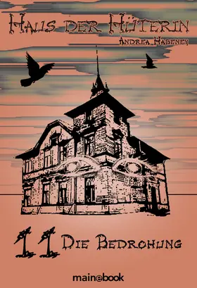 Habeney |  Haus der Hüterin: Band 11 - Die Bedrohung | eBook | Sack Fachmedien