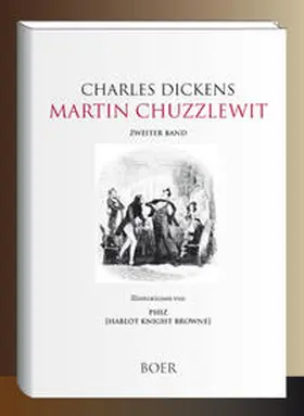Dickens |  Martin Chuzzlewit, Band 2 | Buch |  Sack Fachmedien