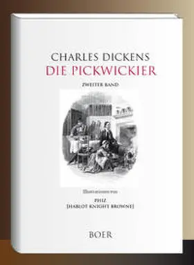 Dickens |  Die Pickwickier Band 2 | Buch |  Sack Fachmedien