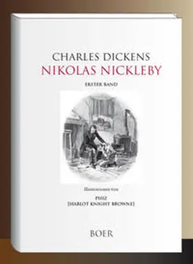 Dickens |  Nikolas Nickleby Band 1 | Buch |  Sack Fachmedien