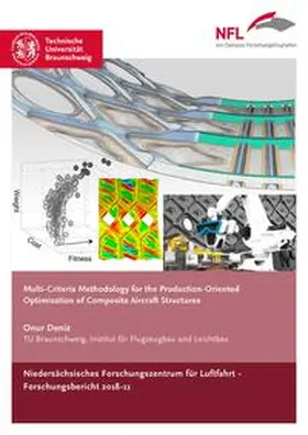 Deniz |  Multi-Criteria Methodology for the Production-Oriented Optimisation of Composite Aircraft Structures | Buch |  Sack Fachmedien