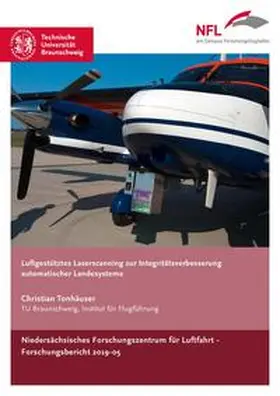 Tonhäuser |  Luftgestütztes Laserscanning zur Integritätsverbesserung automatischer Landesysteme | Buch |  Sack Fachmedien