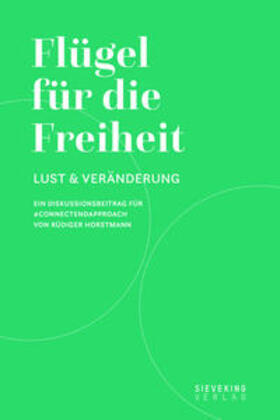 Horstmann |  Horstmann, R: Flügel für die Freiheit | Buch |  Sack Fachmedien