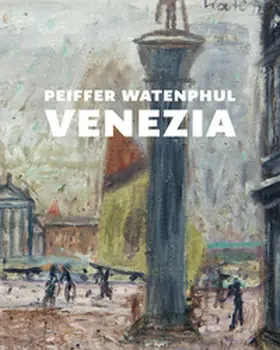 Semff |  Peiffer Watenphul - Venezia | Buch |  Sack Fachmedien