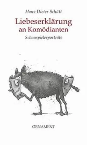 Schütt |  Liebeserklärung an Komödianten | Buch |  Sack Fachmedien