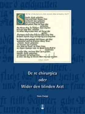 Zwipp |  De re chirurgica oder Wider den blinden Arzt | Buch |  Sack Fachmedien