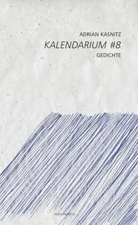 Kasnitz |  Kalendarium #8 | Buch |  Sack Fachmedien