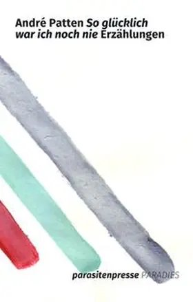 Patten |  So glücklich war ich noch nie | Buch |  Sack Fachmedien
