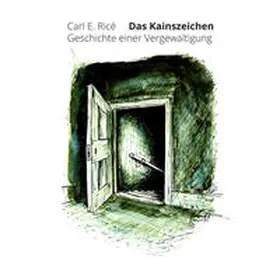 Ricé / Fiebig |  Kainszeichen | Sonstiges |  Sack Fachmedien