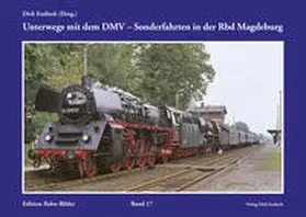 Endisch |  Unterwegs mit dem DMV - Sonderfahrten in der Rbd Magdeburg | Buch |  Sack Fachmedien