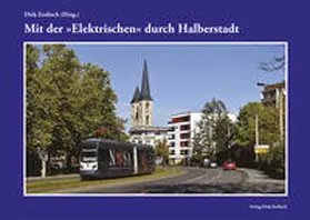 Endisch |  Mit der "Elektrischen" durch Halberstadt | Buch |  Sack Fachmedien
