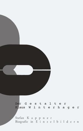 Kappner |  Der Gestalter Klaus Winterhager | Buch |  Sack Fachmedien