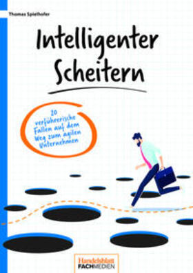 Spielhofer | Spielhofer, T: Intelligenter scheitern | Buch | 978-3-947711-31-4 | sack.de