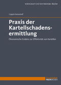 Coppik / Heimeshoff |  Praxis der Kartellschadensermittlung | Buch |  Sack Fachmedien