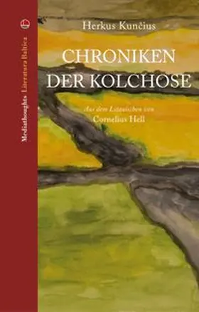 Kuncius |  Chroniken der Kolchose | Buch |  Sack Fachmedien