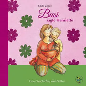 Zeller |  Busi, sagte Henriette | Buch |  Sack Fachmedien