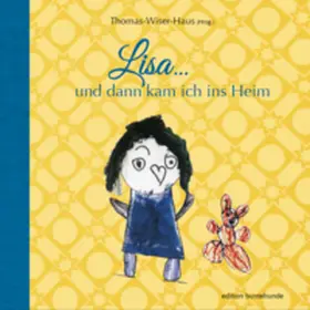 Engl-Adacker / Berger / Winter |  Lisa ... und dann kam ich ins Heim | Buch |  Sack Fachmedien