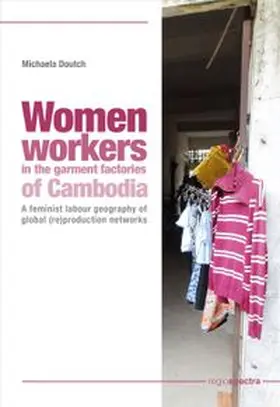 Doutch |  Women workers in the garment factories of Cambodia | Buch |  Sack Fachmedien