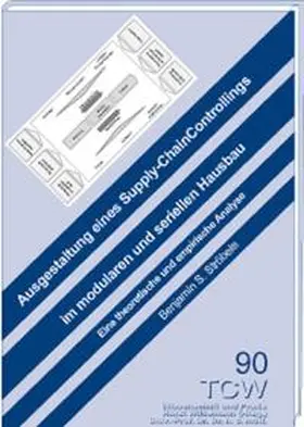 Ströbele |  Ausgestaltung eines Supply Chain Controllings im modularen und seriellen Hausbau | Buch |  Sack Fachmedien