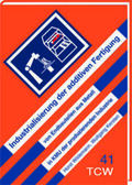 Wildemann / Kersten |  Industrialisierung der additiven Fertigung | Buch |  Sack Fachmedien