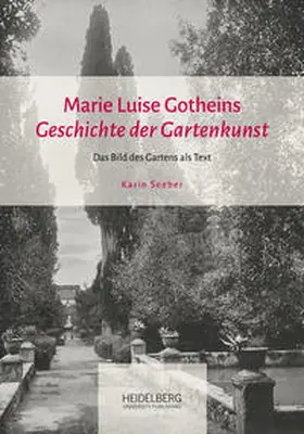 Seeber |  Marie Luise Gotheins "Geschichte der Gartenkunst" | Buch |  Sack Fachmedien